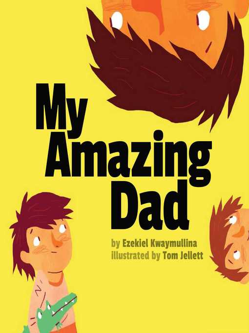 Title details for My Amazing Dad by Ezekiel Kwaymullina - Available